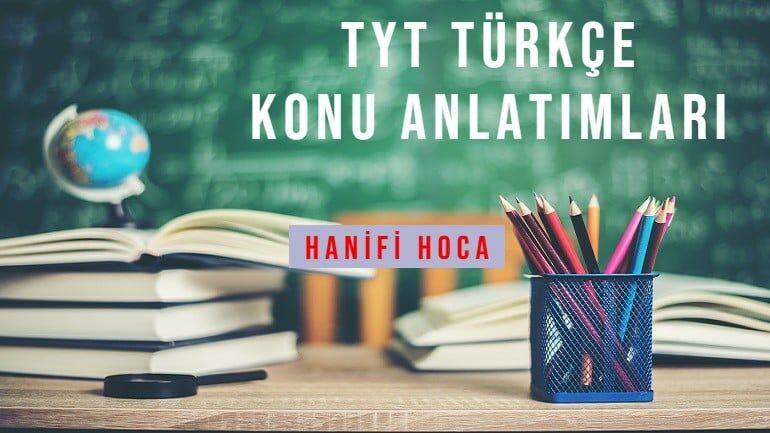 2024 2025 TYT TÜRKÇE KONU ANLATIM VİDEOLARI VE SORU ÇÖZÜMLERİ