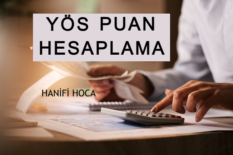 YÖS Puan Hesaplama, YÖS Puanı Nasıl Hesaplanır